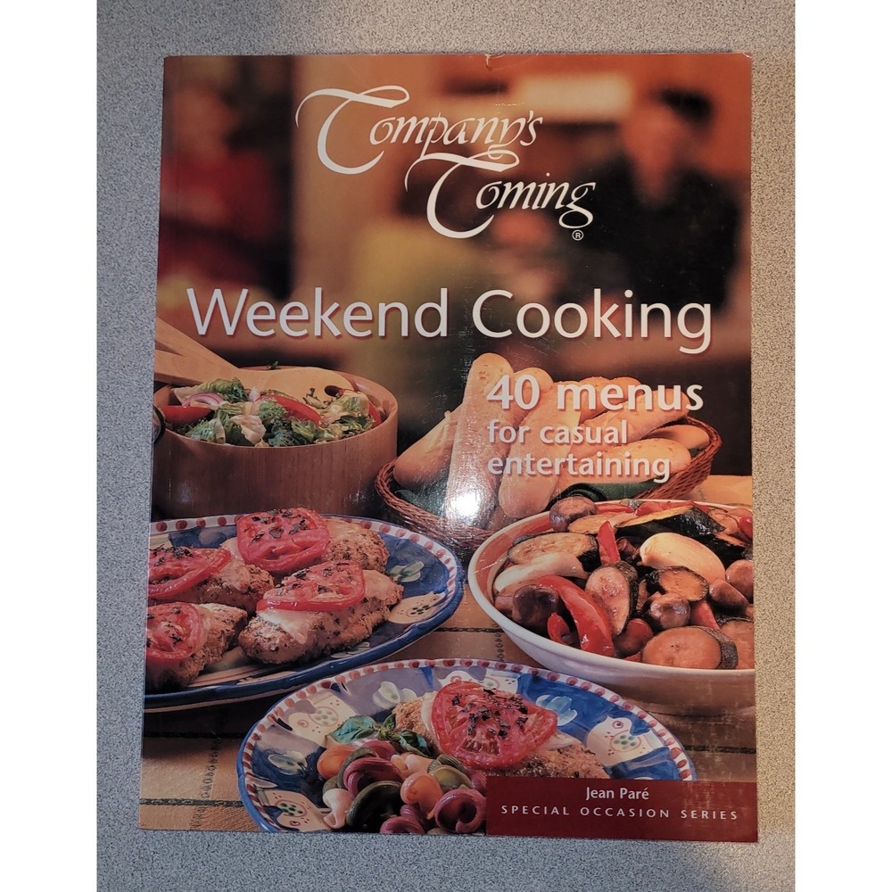 Company's Coming‎ Weekend Cooking 40 Menus For Casual Entertainment - Paperback